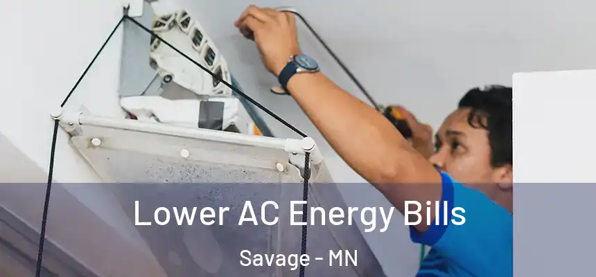  Lower AC Energy Bills Savage - MN